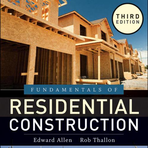 Fundamentals of Residential Construction 3rd Edition