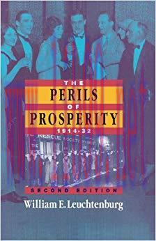 The Perils of Prosperity, 1914-1932 (The Chicago History of American Civilization) 2nd Edition,