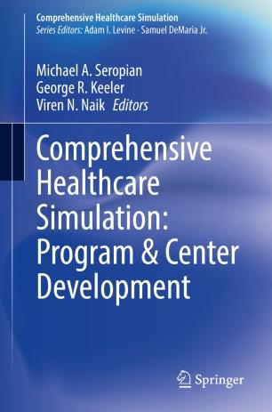Comprehensive Healthcare Simulation Program & Center Development