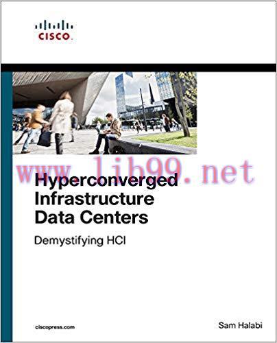 Hyperconverged Infrastructure Data Centers: Demystifying HCI (Networking Technology) 1st Editio...