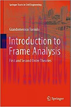 (PDF)Introduction to Frame Analysis: First and Second Order Theories (Springer Tracts in Civil ...