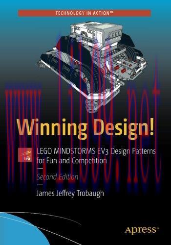 [FOX-Ebook]Winning Design!: LEGO MINDSTORMS EV3 Design Patterns for Fun and Competition, 2nd Ed...
