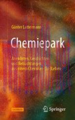 [PDF]Chemiepark: Anekdoten, Geschichten und Betrachtungen aus einem Chemiker-(Er-)Leben
