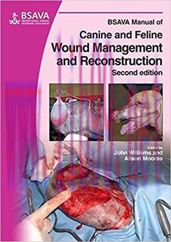 [AME]BSAVA Manual of Canine and Feline Wound Management and Reconstruction, 2nd Edition (PDF)