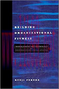 (PDF)Building Organizational Fitness: Management Methodology for Transformation and Strategic A...