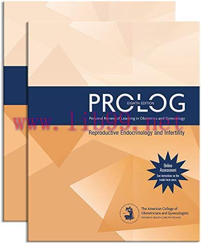 [AME]PROLOG: Reproductive Endocrinology & Infertility, Eighth Edition (Assessment & Critique) (...