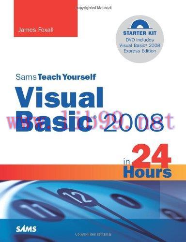 [FOX-Ebook]Sams Teach Yourself Visual Basic 2008 in 24 Hours: Complete Starter Kit