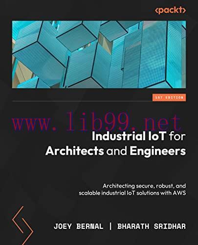 [FOX-Ebook]Industrial IoT for Architects and Engineers: Architecting secure, robust, and scalab...