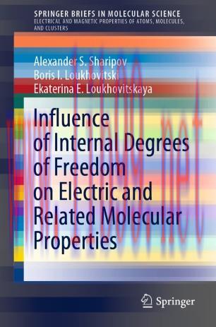 Influence of Internal Degrees of Freedom on Electric and Related Molecular Properties