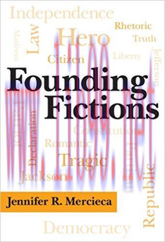 Founding Fictions (Albma Rhetoric Cult & Soc Crit) First Edition,