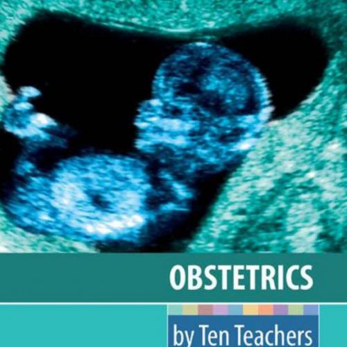 Obstetrics by Ten Teachers 19th Edition by Kenny, Louise, Baker, Philip N