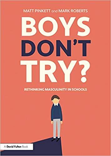(PDF)Boys Don&rsquo;t Try Rethinking Masculinity in Schools