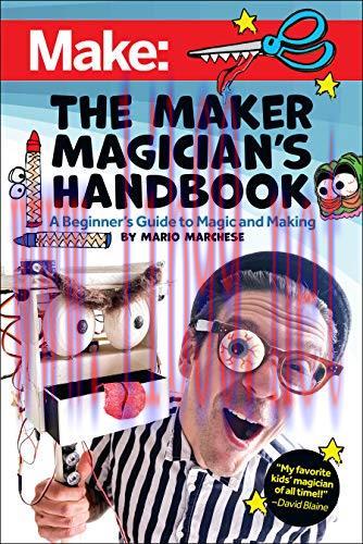 [FOX-Ebook]The Maker Magician's Handbook: A Beginner's Guide to Magic + Making