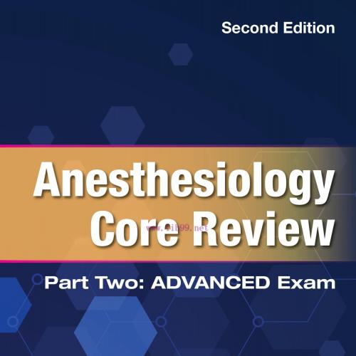 [AME]Anesthesiology Core Review: Part Two Advanced Exam, 2nd Edition (Original PDF)