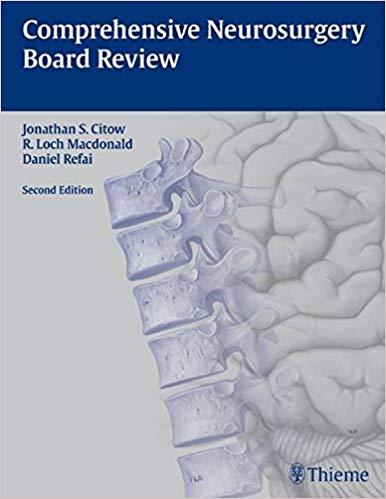 Comprehensive Neurosurgery Board Review, 2e [Thieme] [2009]