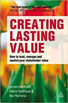 (PDF)Creating Lasting Value How to Lead, Manage and Market Your Stakeholder Value 1st Edition