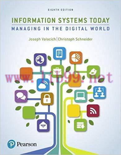 (PDF)Information Systems Today: Managing the Digital World (8th Edition) 8th Edition