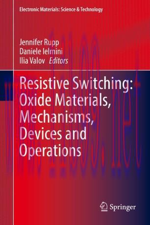 Resistive Switching: Oxide Materials, Mechanisms, Devices and Operations