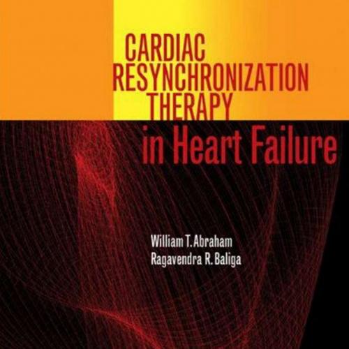 Cardiac Resynchronization Therapy in Heart Failure