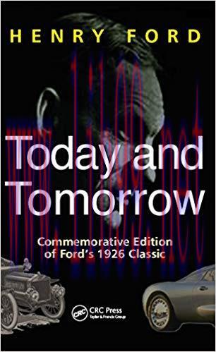 Today and Tomorrow: Commemorative Edition of Ford&rsquo;s 1926 Classic 1st Edition,