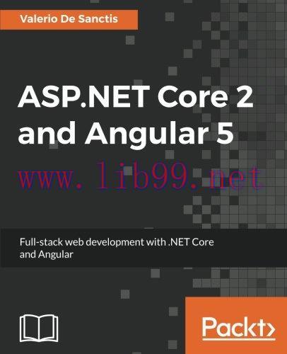 [FOX-Ebook]ASP.NET Core 2 and Angular 5: Full-Stack Web Development with .NET Core and Angular
