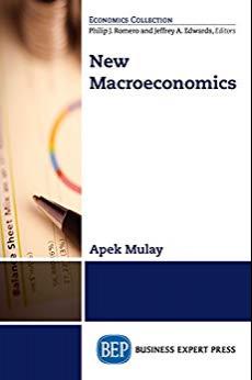 New Macroeconomics [Apek Mulay]