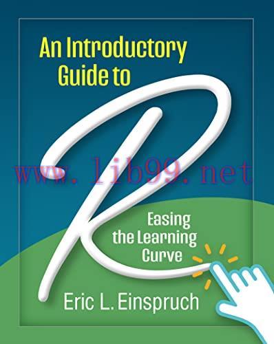 [FOX-Ebook]An Introductory Guide to R: Easing the Learning Curve