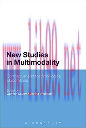 New Studies in Multimodality: Conceptual and Methodological Elaborations 1st Edition,