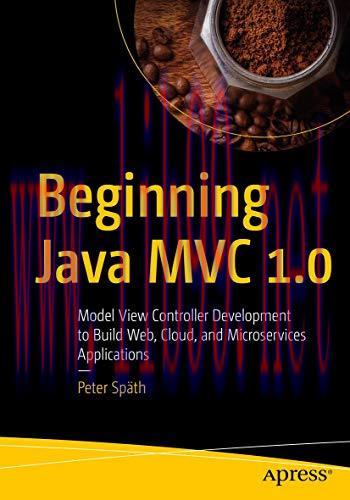 [FOX-Ebook]Beginning Java MVC 1.0: Model View Controller Development to Build Web, Cloud, and M...