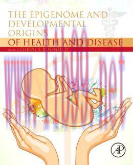 [AME]The Epigenome and Developmental Origins of Health and Disease