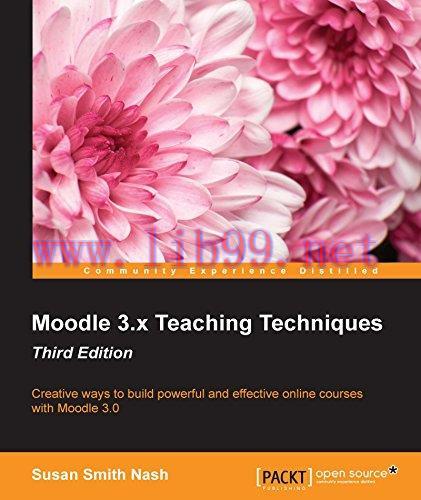 [FOX-Ebook]Moodle 3.x Teaching Techniques, 3rd Edition