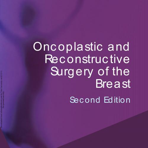 Oncoplastic and Reconstructive Surgery of the Breast