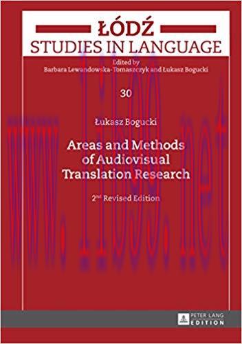 Areas and Methods of Audiovisual Translation Research: 2nd Revised Edition (Lodz Studies in Lan...