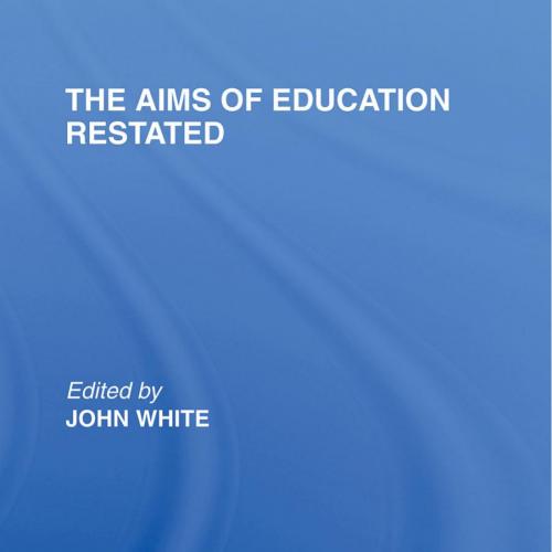 aims of education restated, The