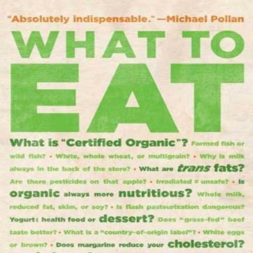 What to Eat - Marion Nestle