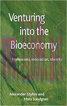 (PDF)Venturing into the Bioeconomy: Professions, innovation, identity 2011 Edition