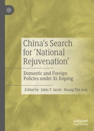 China&rsquo;s Search for &lsquo;National Rejuvenation&rsquo;