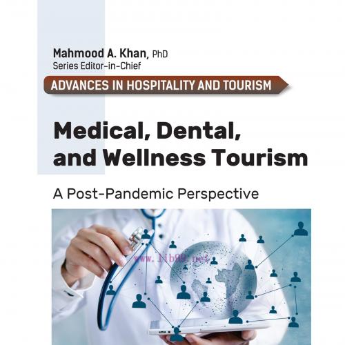 [AME]Medical, Dental, and Wellness Tourism: A Post-Pandemic Perspective (EPUB)