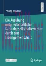 [PDF]Die Aus&uuml;bung mitgliedschaftlicher Kapitalgesellschafterrechte durch eine Erbengemeinschaft