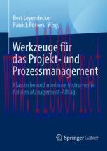 [PDF]Werkzeuge f&uuml;r das Projekt- und Prozessmanagement: Klassische und moderne Instrumente f&uuml;r d...