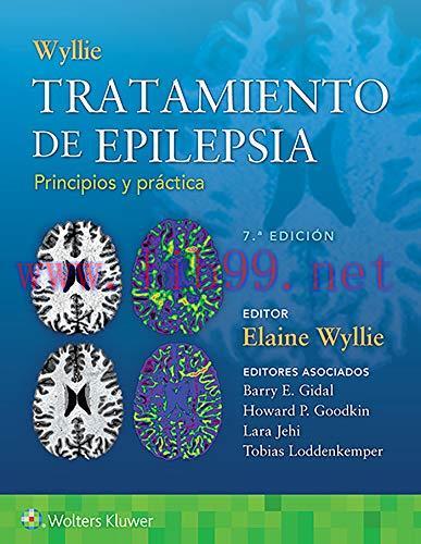 [AME]Wyllie. Tratamiento de epilepsia. Principios y pr&aacute;ctica, 7th Edition (High Quality Image P...