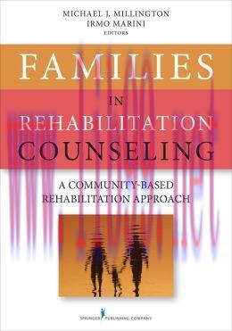 [AME]Families in Rehabilitation Counseling: A Community-Based Rehabilitation Approach