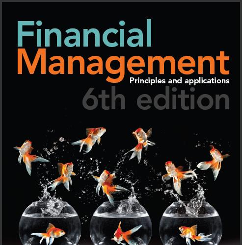 (Solution Manual)Financial Management Principles and Applications 6th Australian Edition by J W...