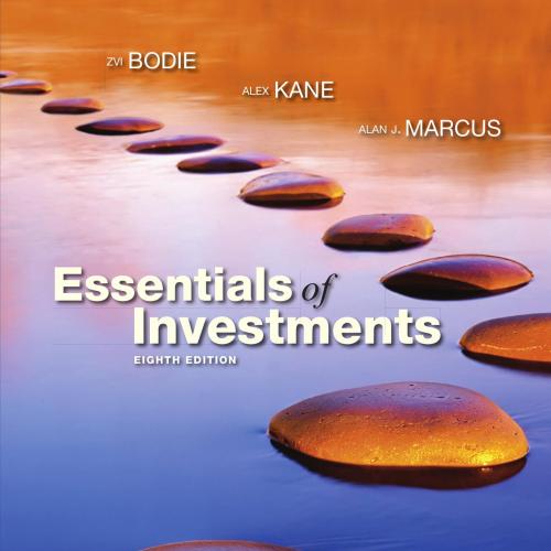Essentials of Investments 8th Edition by Bodie - Stephan Huck
