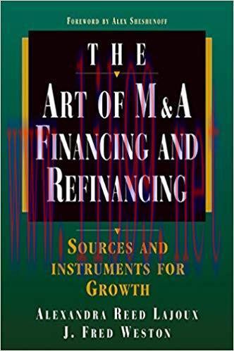 (PDF)Art of M&A: Financing and Refinancing: Sources and Instruments for Growth (Art of M & A) 1...