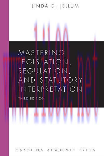 (PDF)Mastering Legislation, Regulation, and Statutory Interpretation, Third Edition