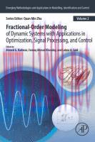 [PDF]Fractional-Order Modeling of Dynamic Systems with Applications in Optimization, Signal Pro...