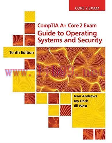 [FOX-Ebook]CompTIA A+ Core 2 Exam: Guide to Operating Systems and Security