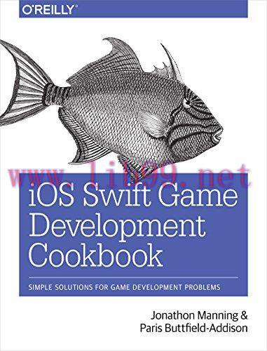 [FOX-Ebook]iOS Swift Game Development Cookbook: Simple Solutions for Game Development Problems,...