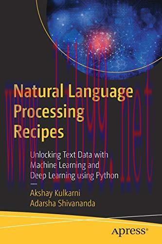 [FOX-Ebook]Natural Language Processing Recipes: Unlocking Text Data with Machine Learning and D...